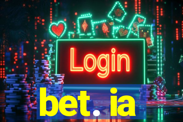 bet. ia